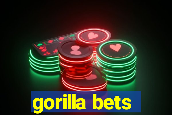 gorilla bets